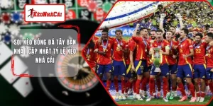 Soi Kèo Bóng Đá Tây Ban Nha