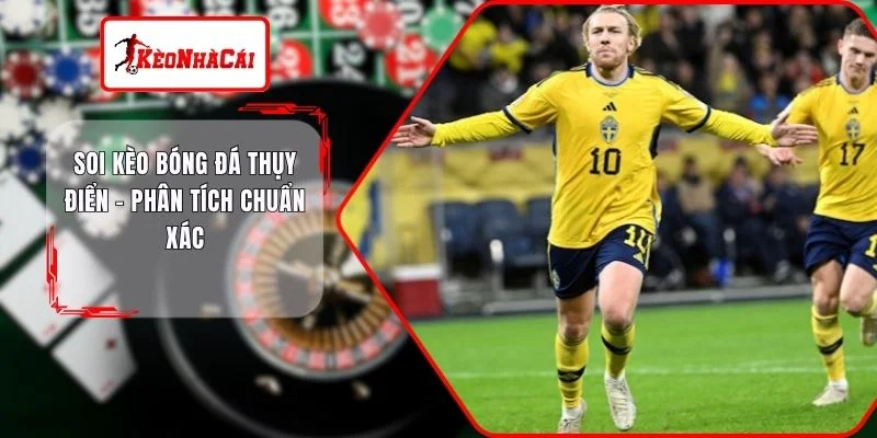 soi kèo bóng đá thụy điển